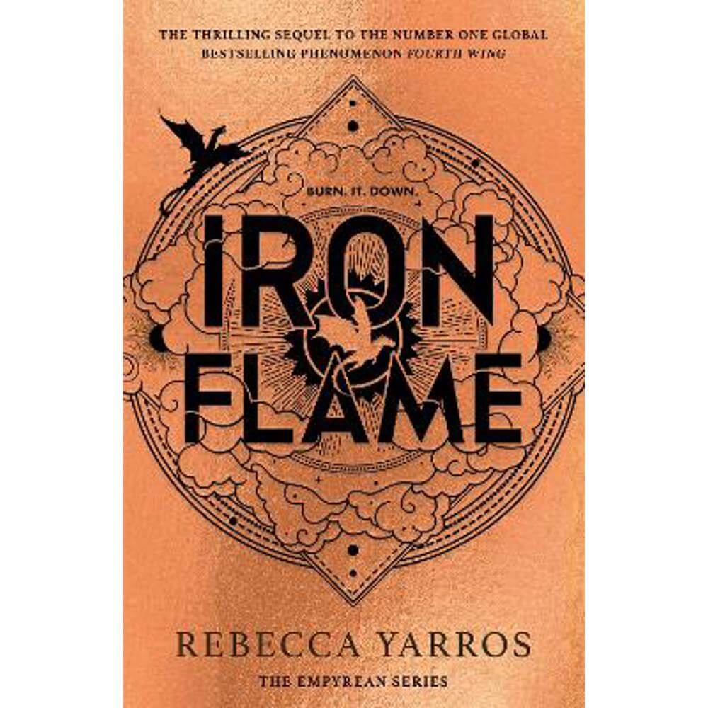 Iron Flame: THE NUMBER ONE BESTSELLING SEQUEL TO THE GLOBAL PHENOMENON, FOURTH WING (Hardback) - Rebecca Yarros